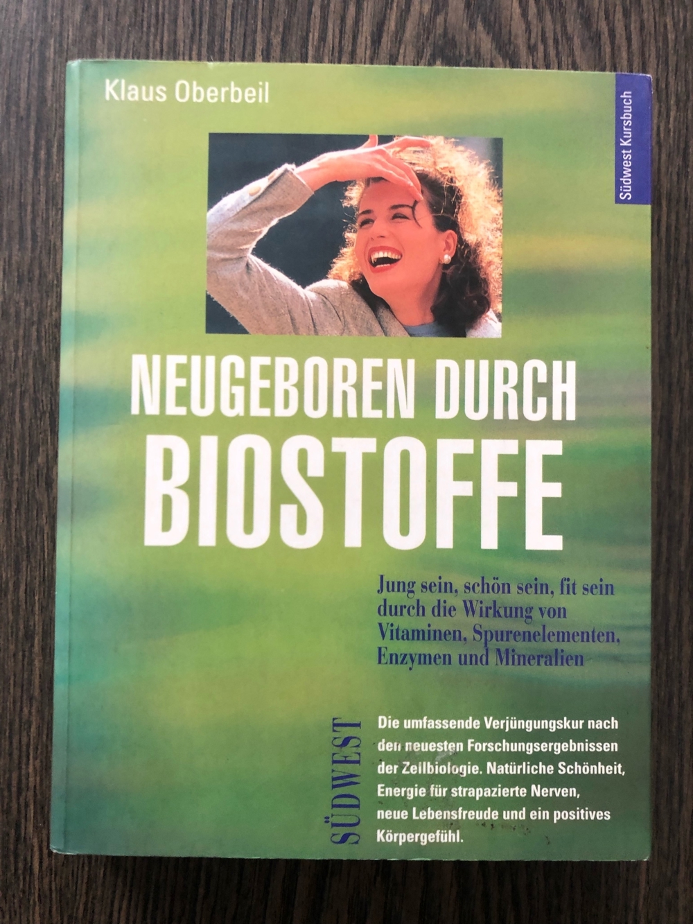 Neugeboren durch Biostoffe, Klaus Oberbeil