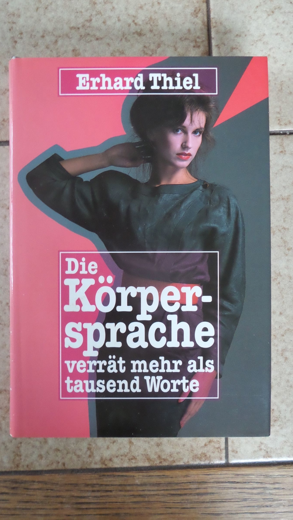 Die Körpersprache verrät mehr als tausend Worte