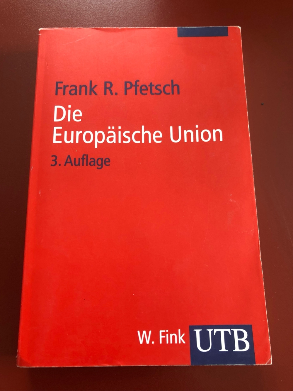 Die Europäische Union, Frank R. Pfetsch