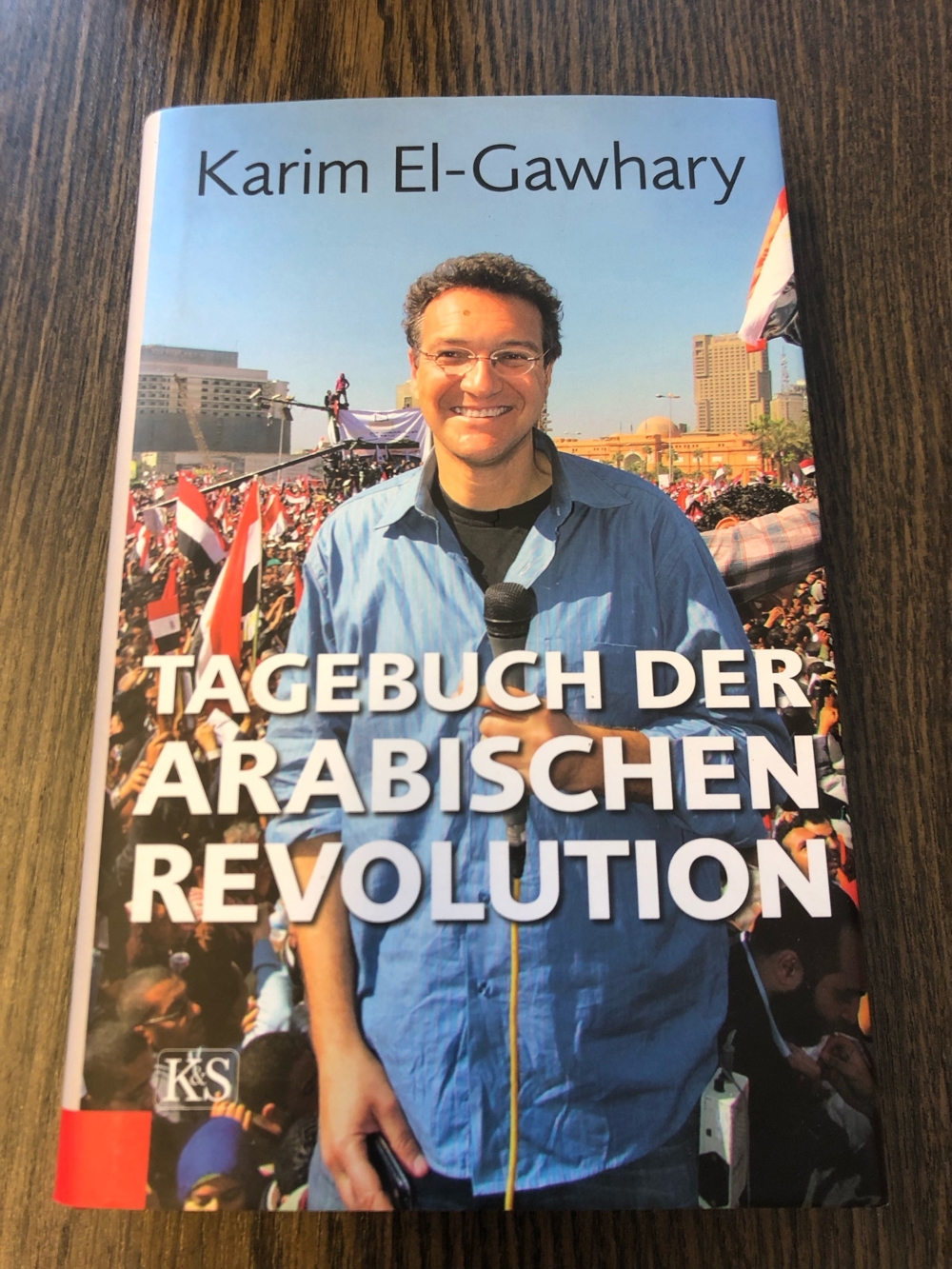 Tagebuch der arabischen Revolution, Karim El-Gawhary