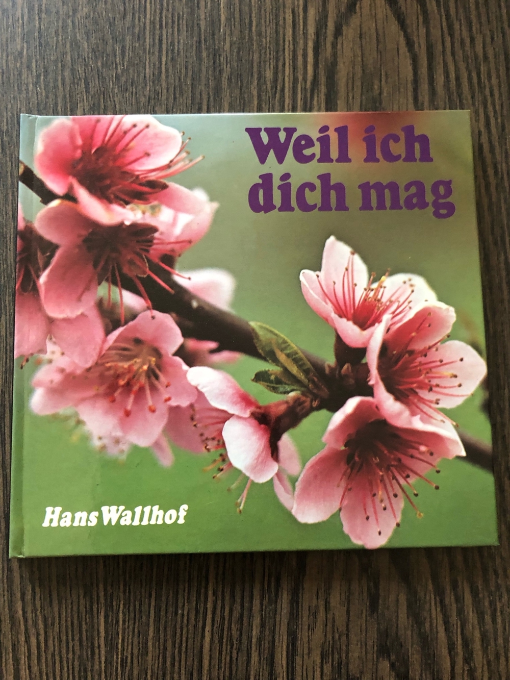 Weil ich dich mag, Hans Wallhof
