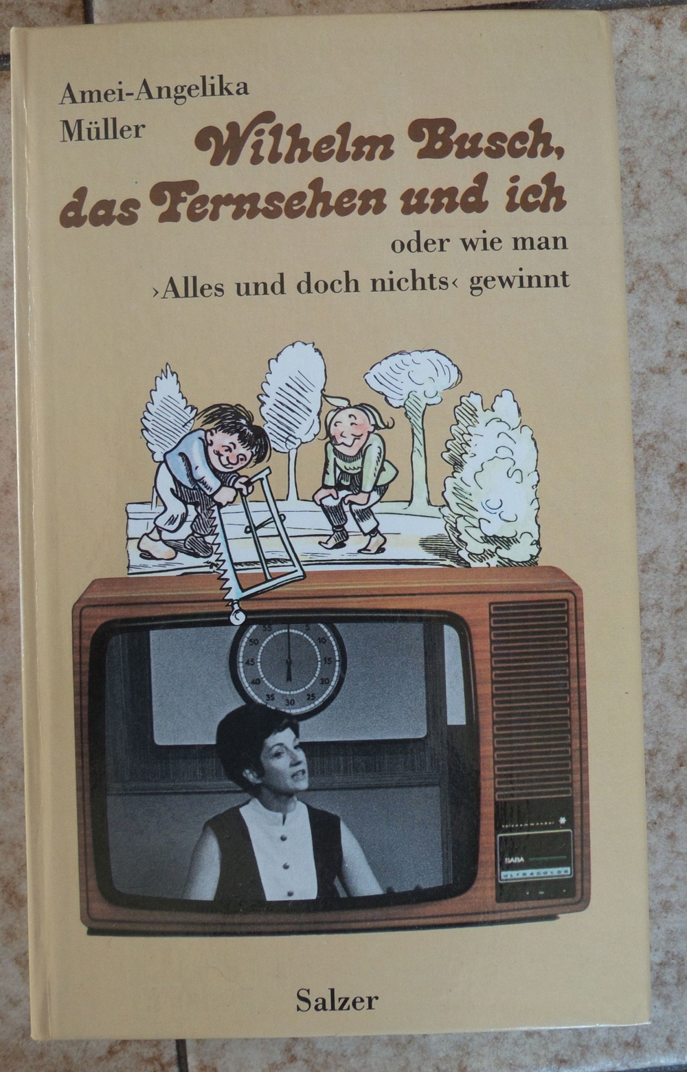 Wilhelm Busch, das Fernsehen und ich;