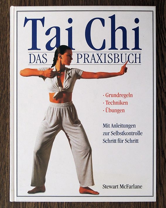 Tai Chi - Das Praxisbuch (Rubrik: Yoga, Meditation etc.)
