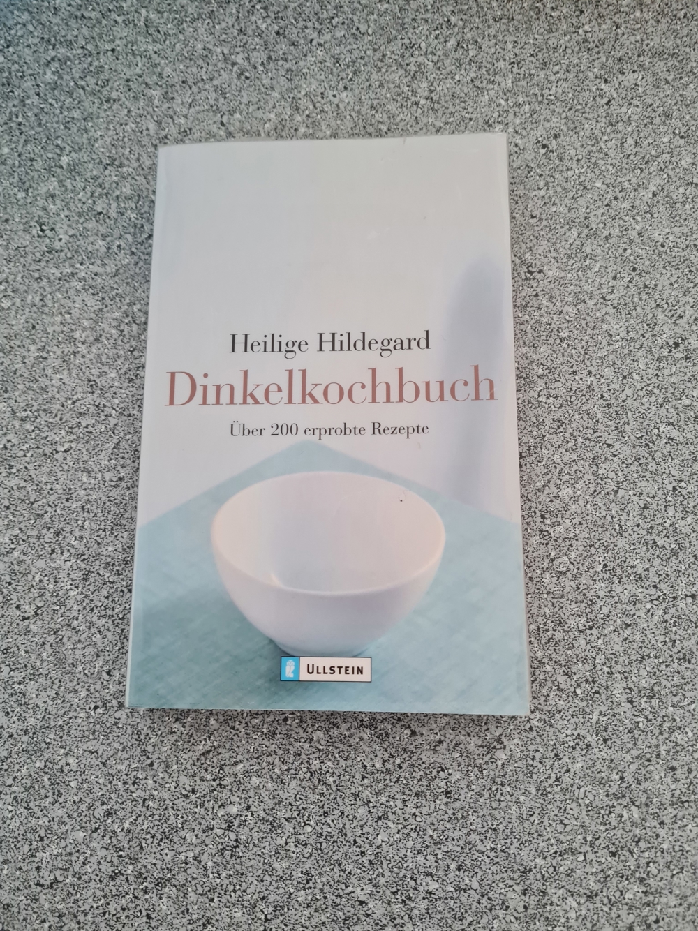 Dinkelkochbuch von Hildegard