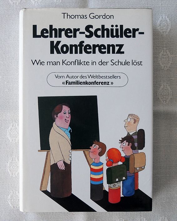 Lehrer - Schüler - Konferenz v. Thomas Gordon