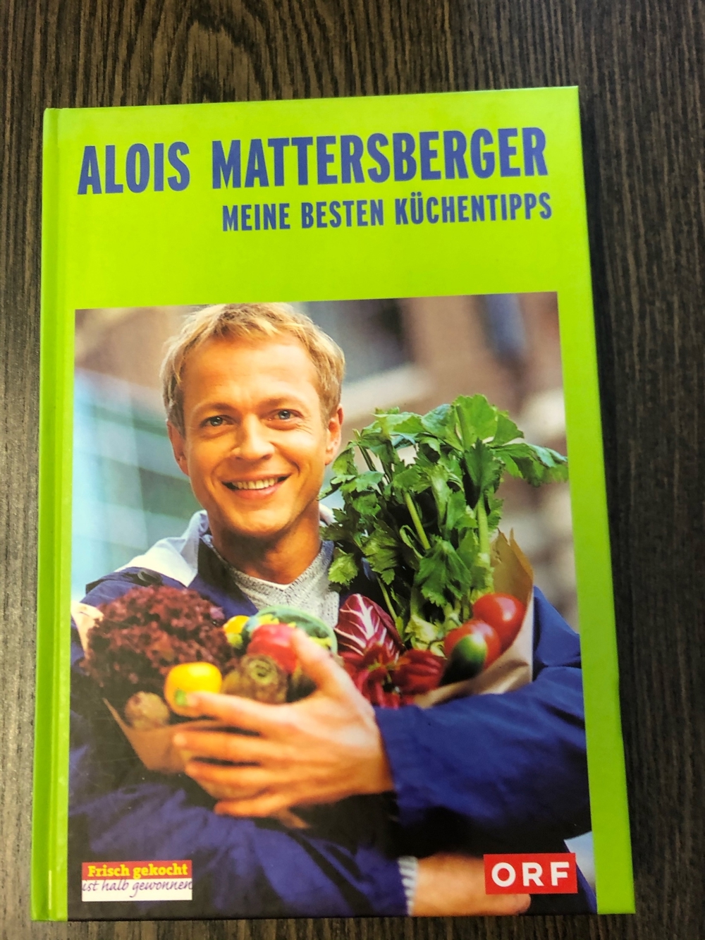 Meine besten Küchentipps, Alois Mattersberger