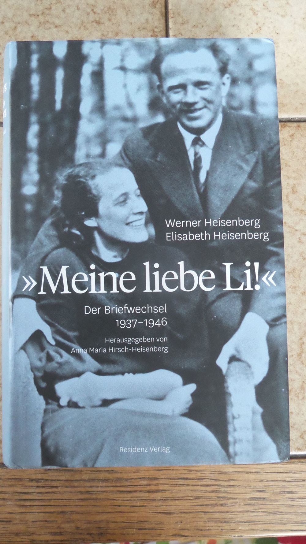 Meine liebe Li! - Der Briefwechsel 1937 - 1946;
