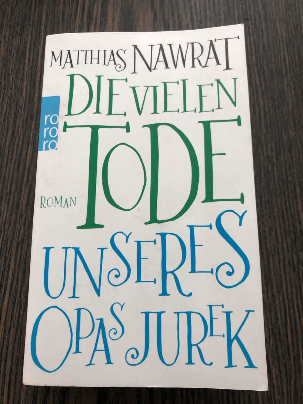 Die vielen Tode unseres Opas Jurek, Matthias Nawrat