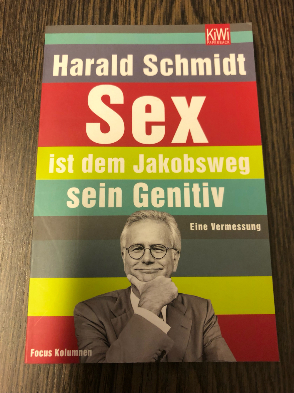 Sex ist dem Jakobsweg sein Genitiv, Harald Schmidt