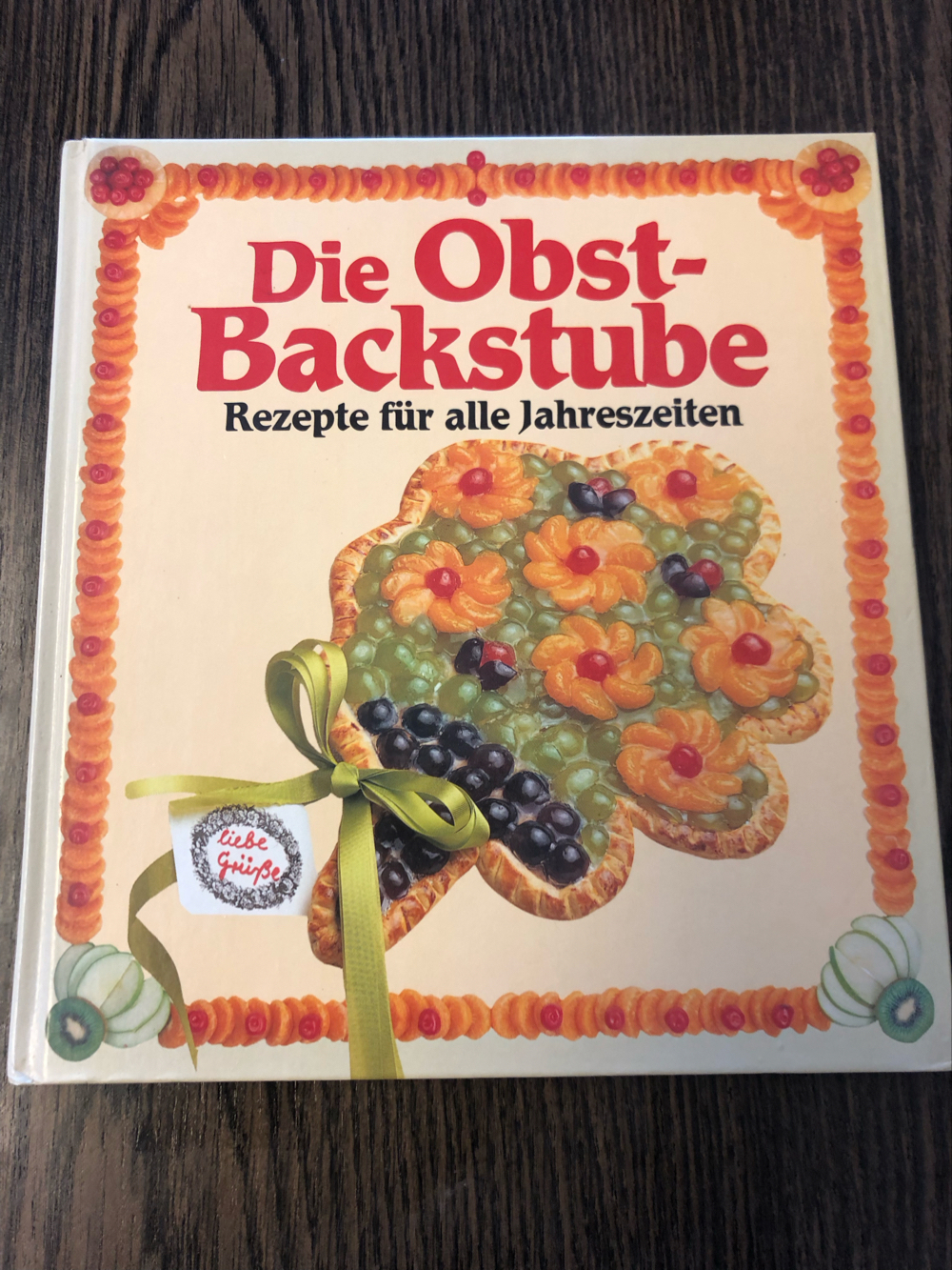 Backbuch: Die Obst-Backstube