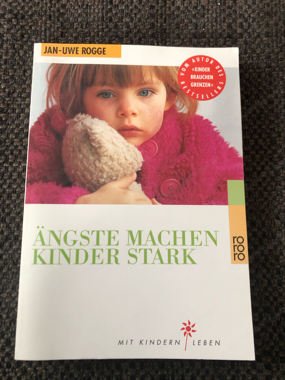 Ängste machen Kinder stark, Jan-Uwe Rogge