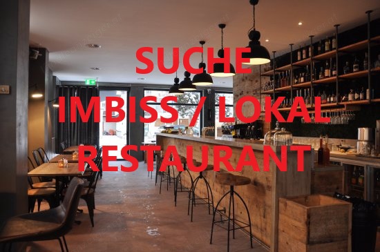 Suche Imbiss - Lokal - Restaurant 