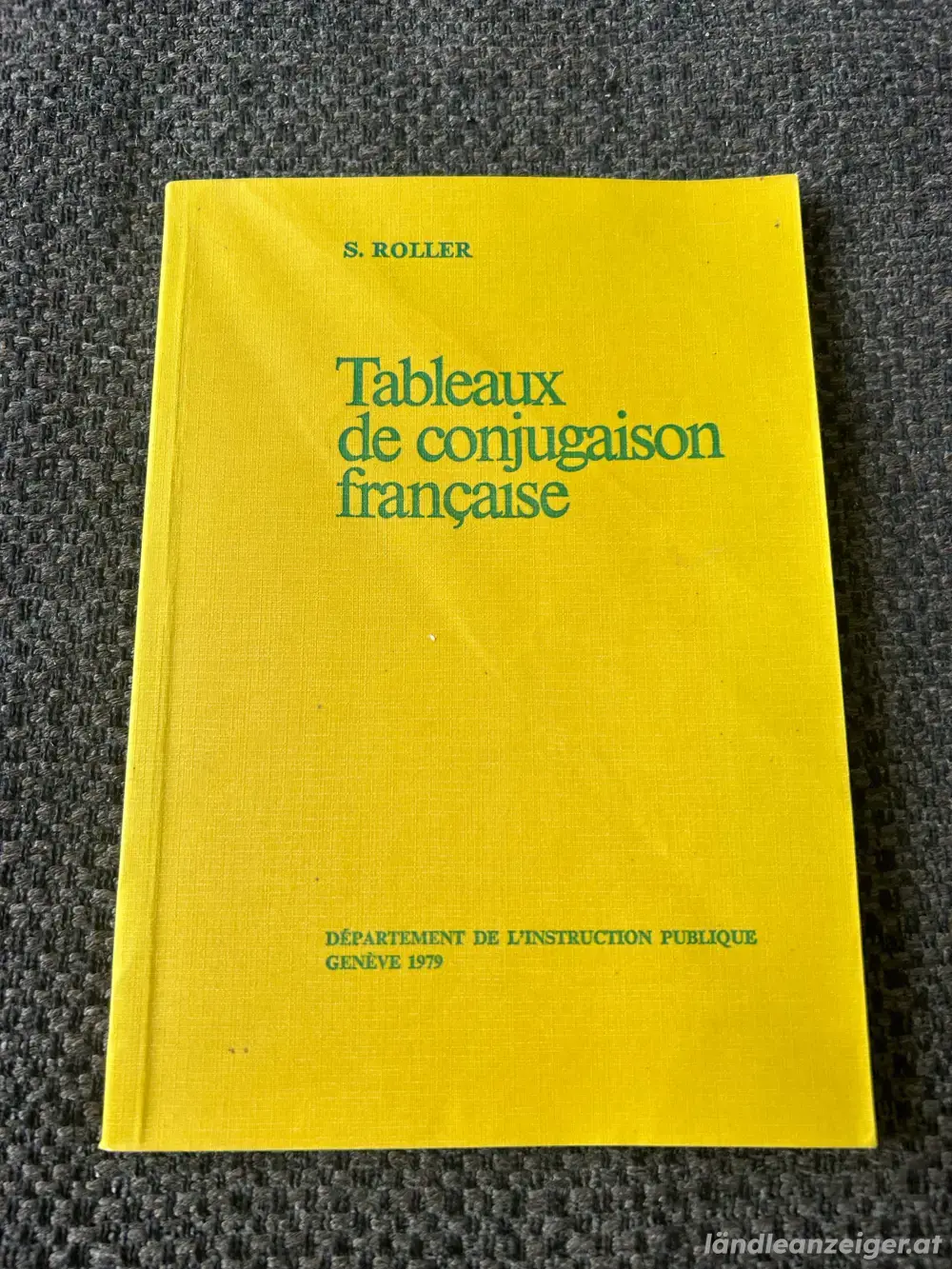 Tableaux de conjugaison francaise, S. Roller Tableaux de conjugaison francaise, S. Roller