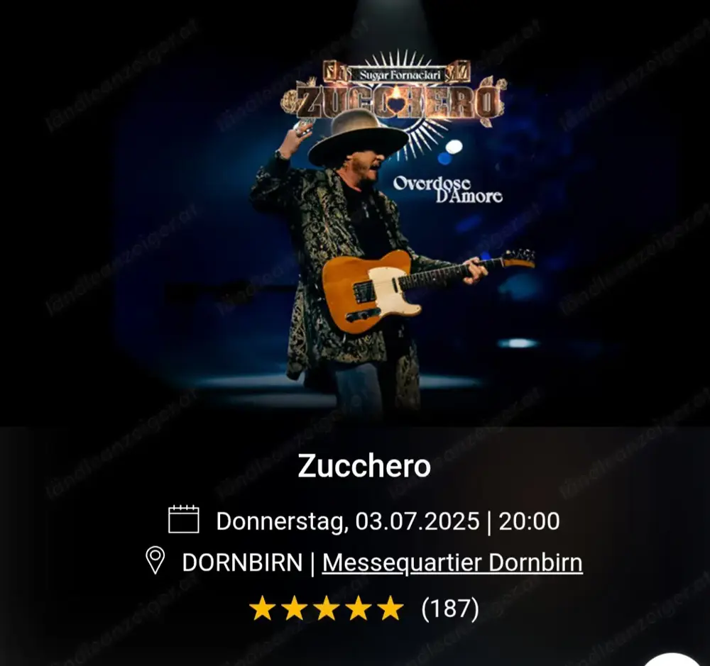 2 x Tickets für "Zucchero" um 140,- statt 160,- 2 x Tickets für "Zucchero" um 140,- statt 160,-
