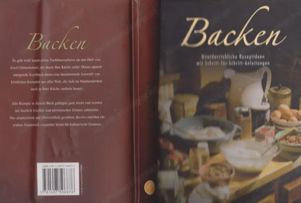 BACKEN - Unwiderstehliche Rezeptideen mit Schritt-für-Schritt-Anleitungen