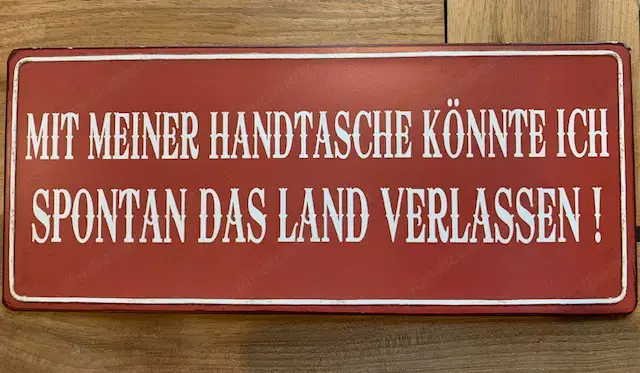 Dekoratives Vintage Metallschild mit witzigem Spruch 