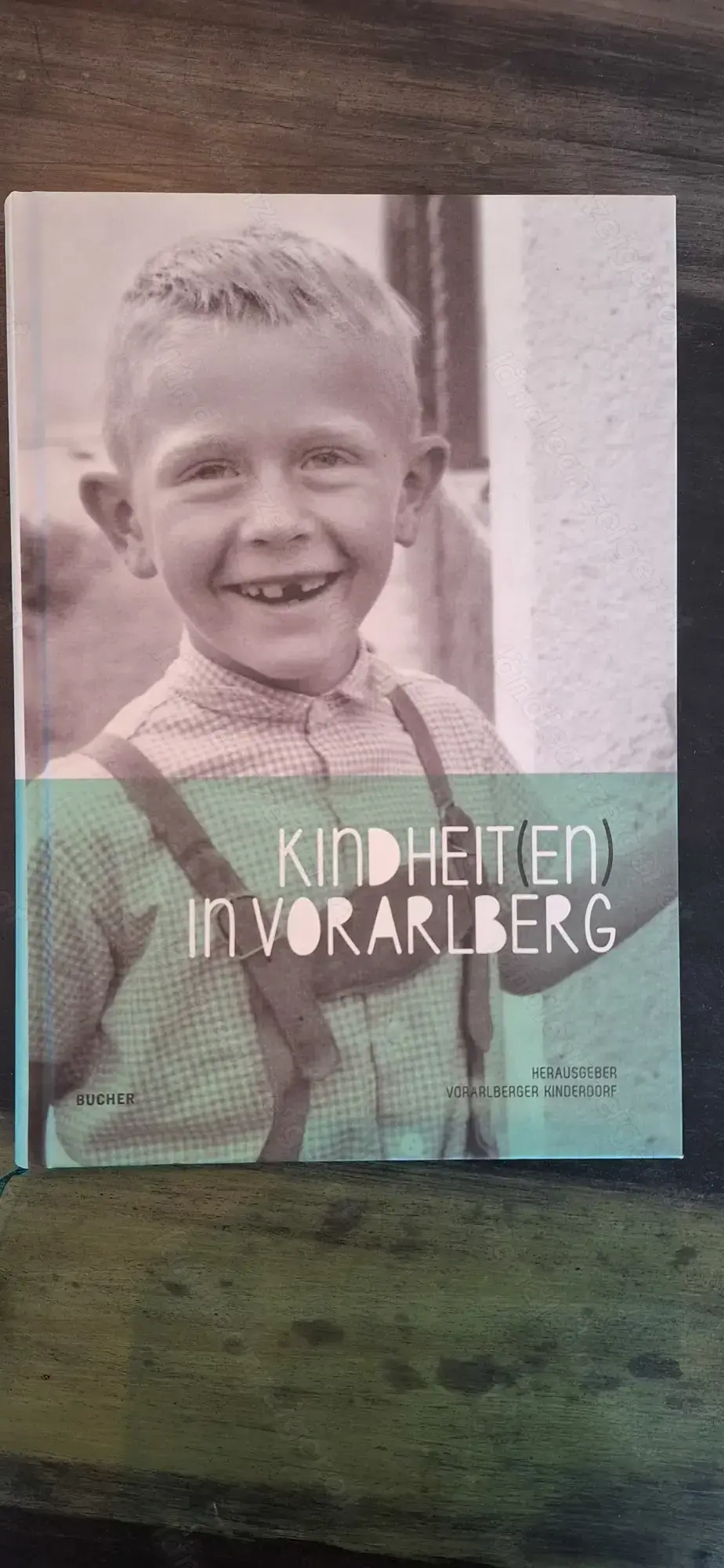 Kindheiten in Vorarlberg (289 Seiten)