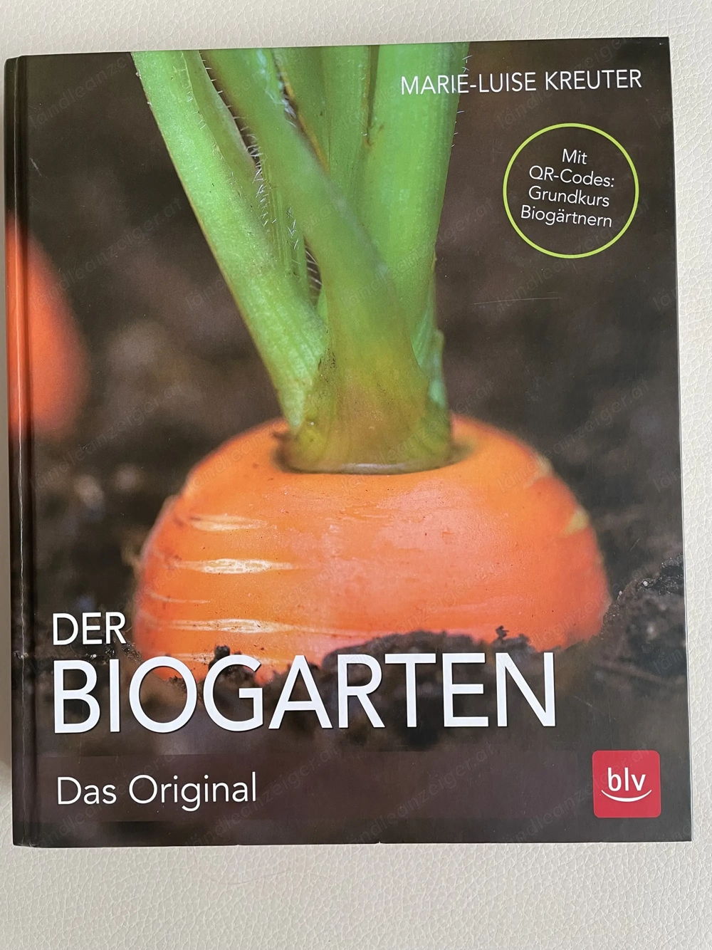 Buch: Der Biogarten - Das Original, von Marie-Luise Kreuter