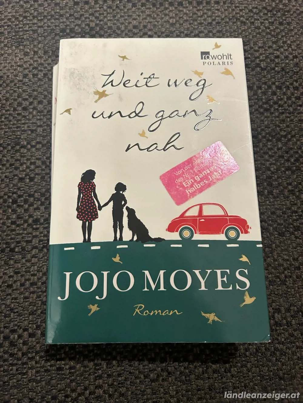 Weit weg und ganz nah, Jojo Moyes
