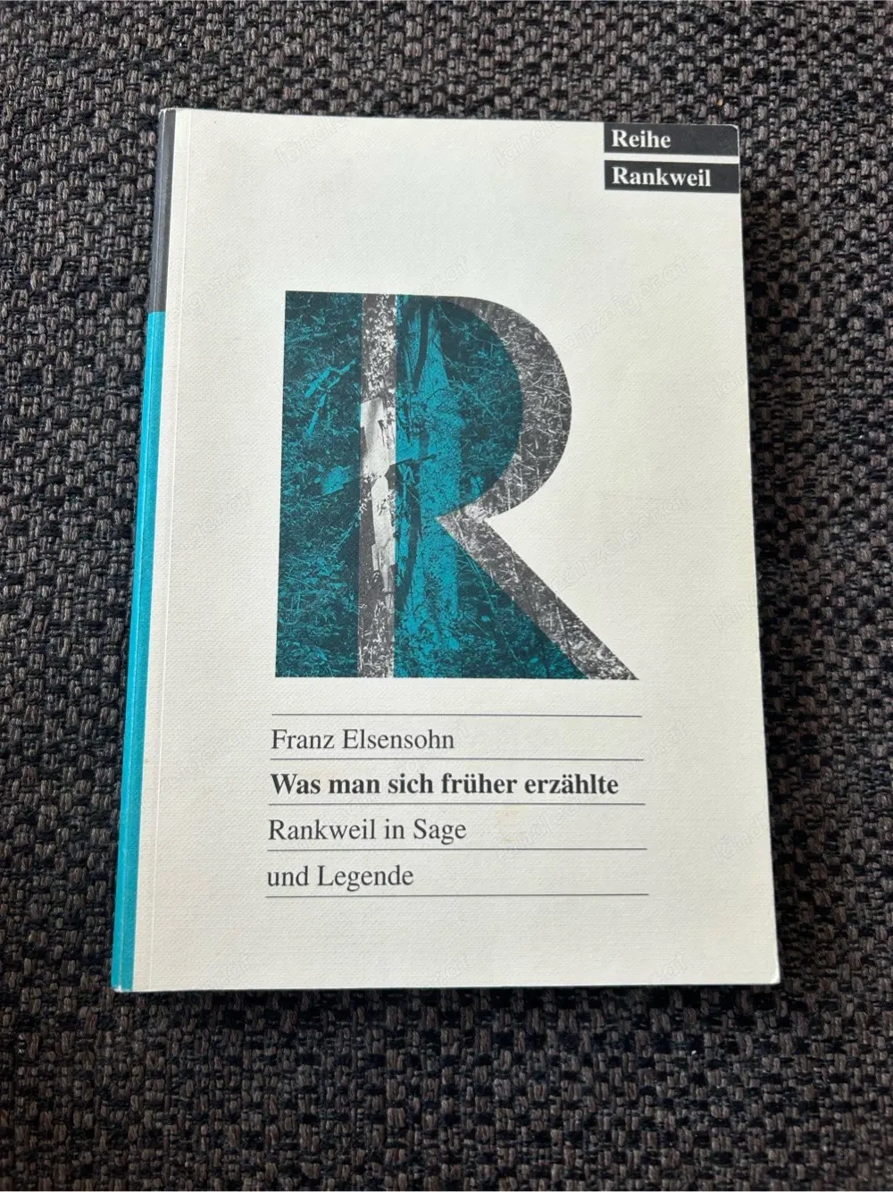 Was man sich früher erzählte, Reihe Rankweil Band 9