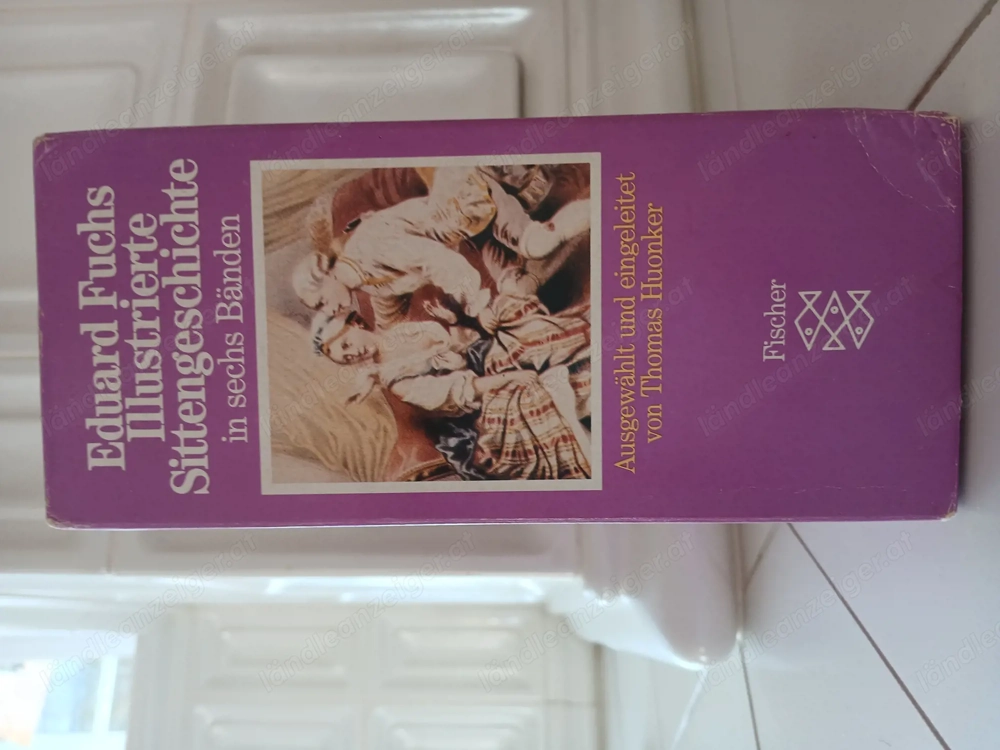 Fischer Taschenbuch - illustrierte Sittengeschichte 6 Bände   Eduard Fuchs nur 10 Euro (neu 37,-)