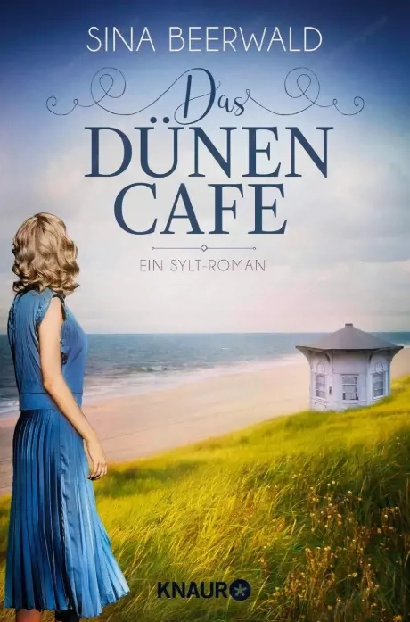  Hörbuch Sina Beerwald   Die Sylt-Saga 02: Das Dünencafé
