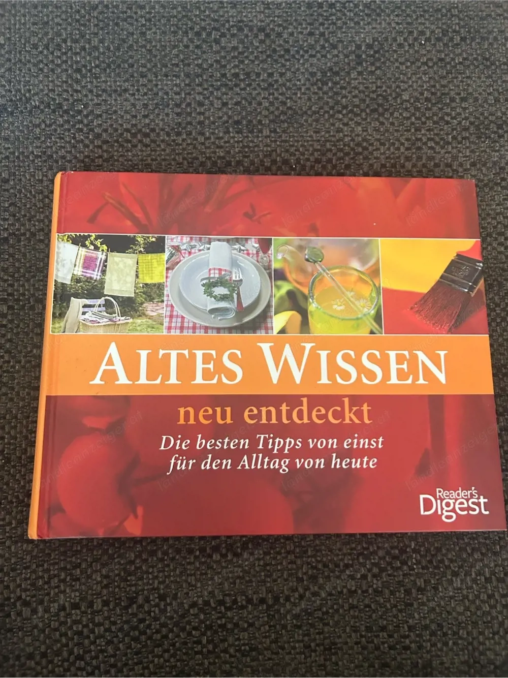 Altes Wissen neu entdeckt - Die besten Tipps von einst
