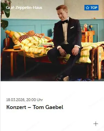 4 Konzertkarten TOM GAEBEL Kleiner Junge, Große Reise - Tour 2026 am 18. März 2026