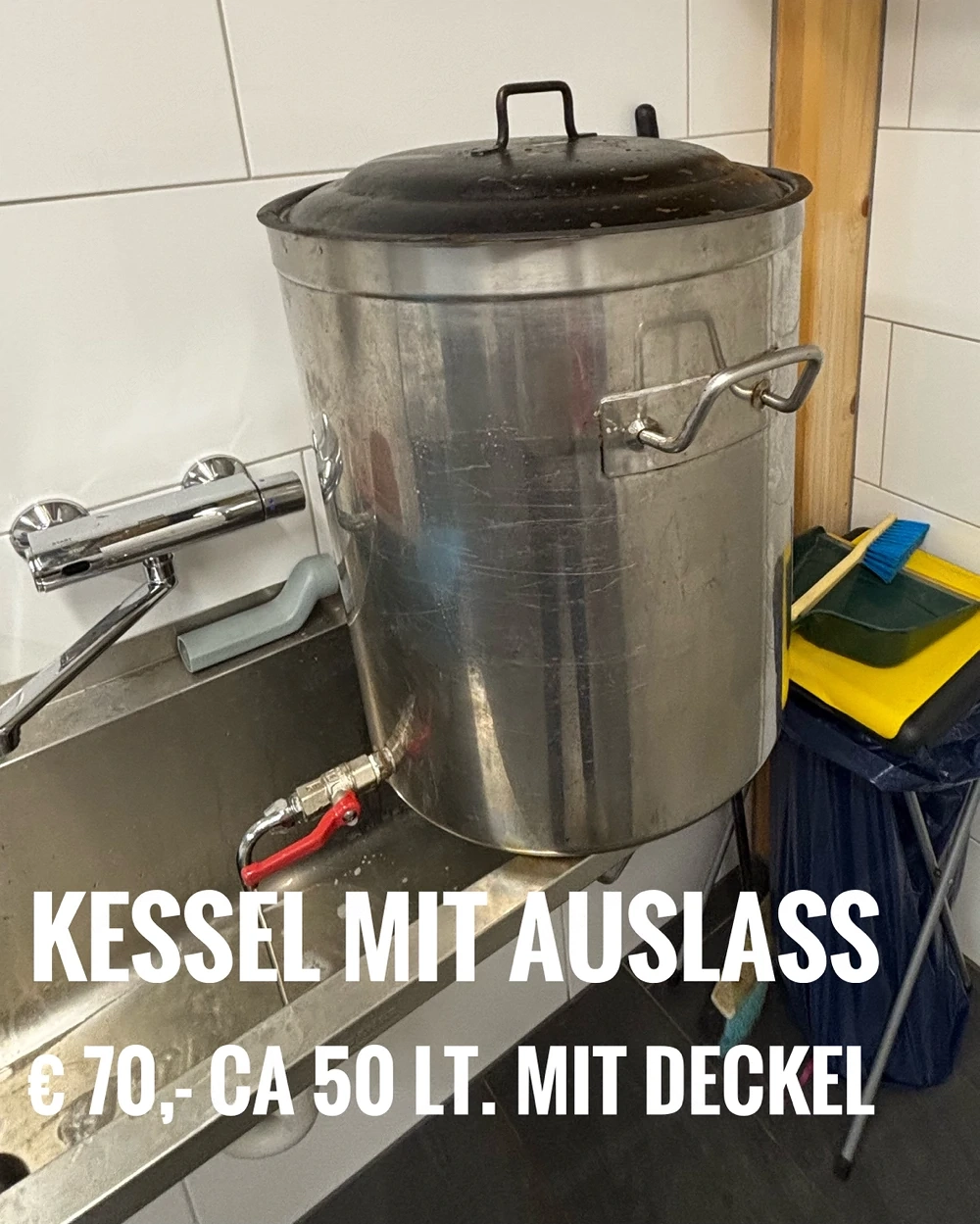 Kessel mit Auslass