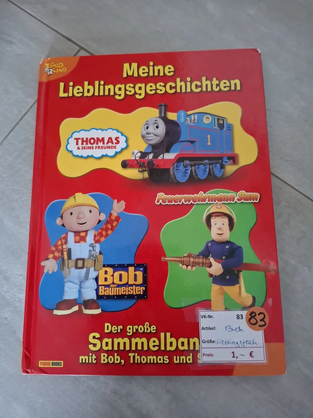 Meine Lieblingsgeschichten von Bob, Thomas, Sam