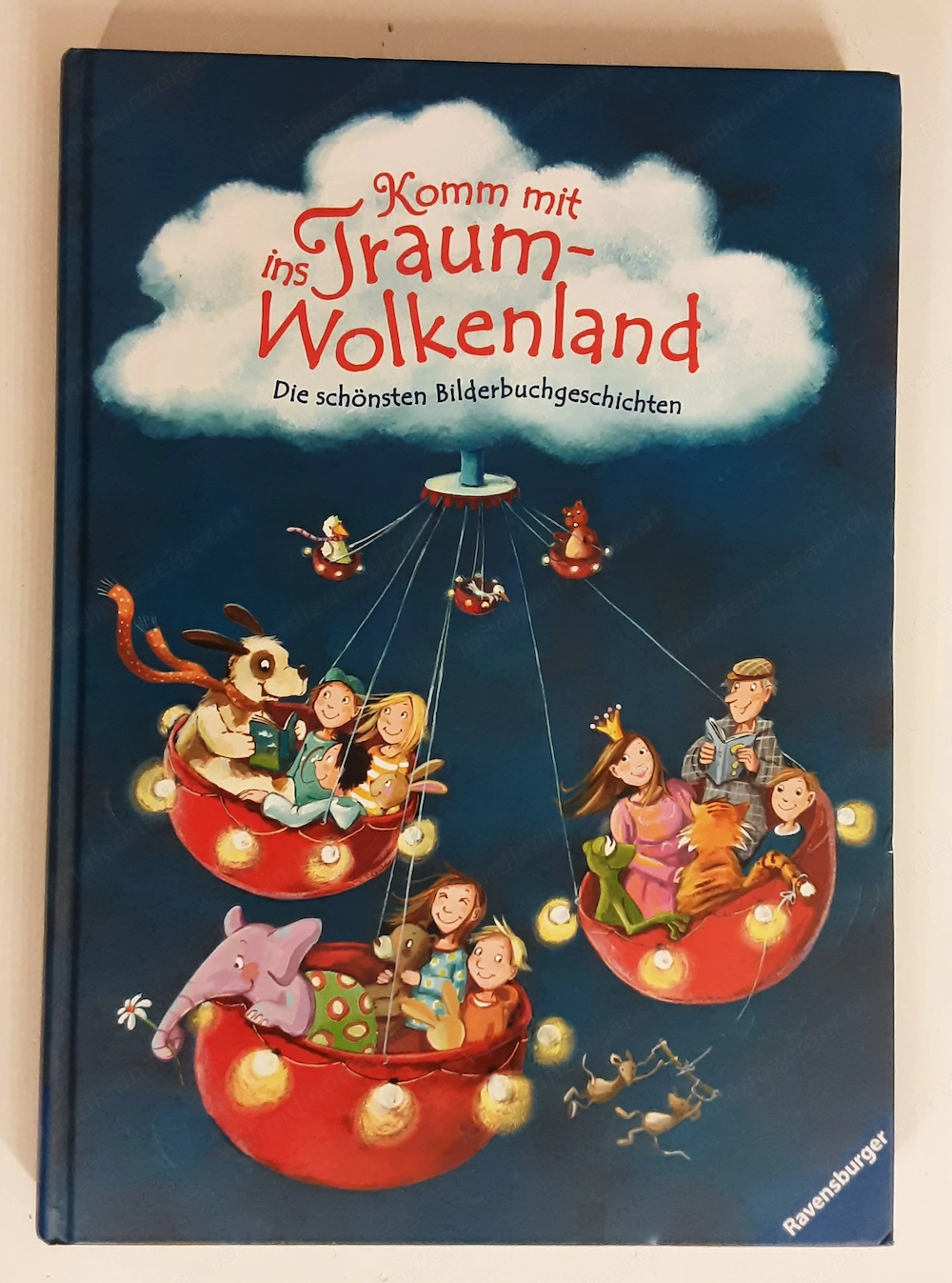 Komm mit ins Traum-Wolkenland - Die schönsten Bilderbuchgeschichten