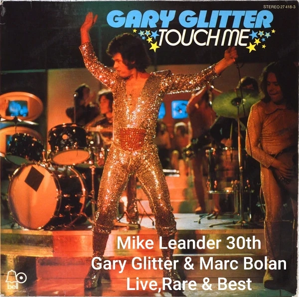 MikeLeander30thG.Glitter&M.BolanAZ AaronZzTop