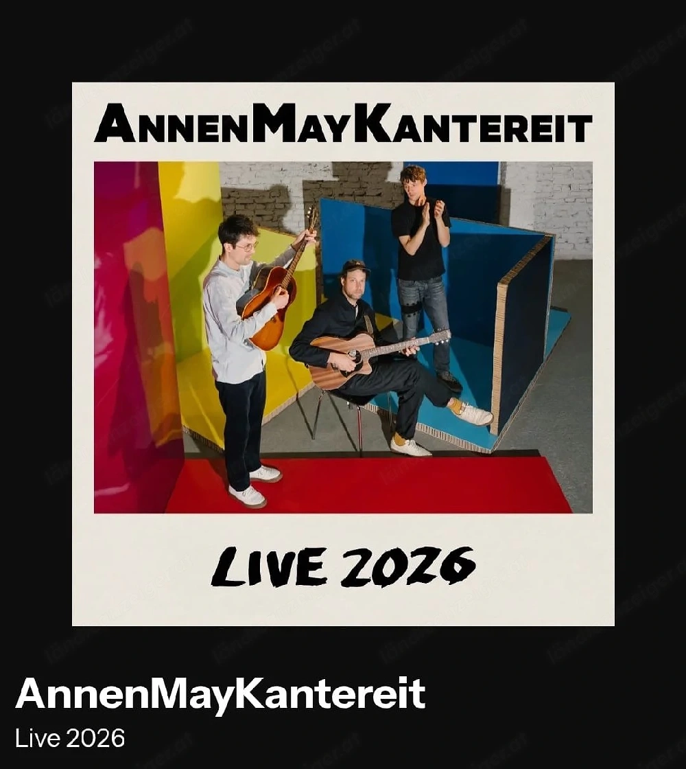 Verkaufe 2xTickets Stehplatz für Annenmaykantereit Konzert in Wien 19.09.26