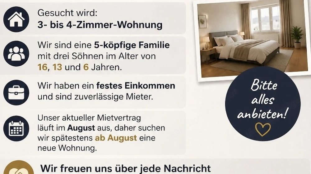 Hallo zusammen, wir sind eine 5-köpfige Familie und suchen eine Wohnung in Lustenau .