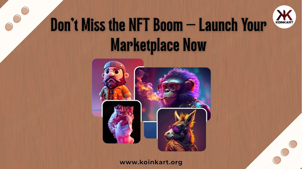 Don t Miss the NFT Boom   Launch Your Marketplace Now