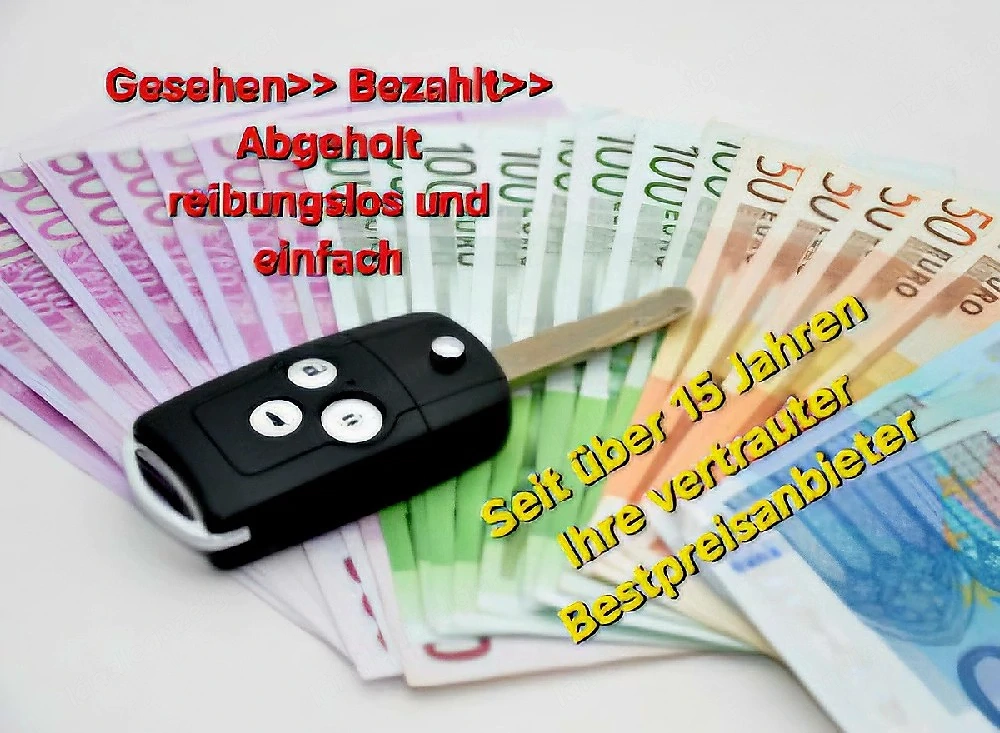 FIRMENWAGEN & GEBRAUCHTWAGEN Ankauf ab BJ 2010? Schaden egal! Sofort Bar + gratis Abholung!
