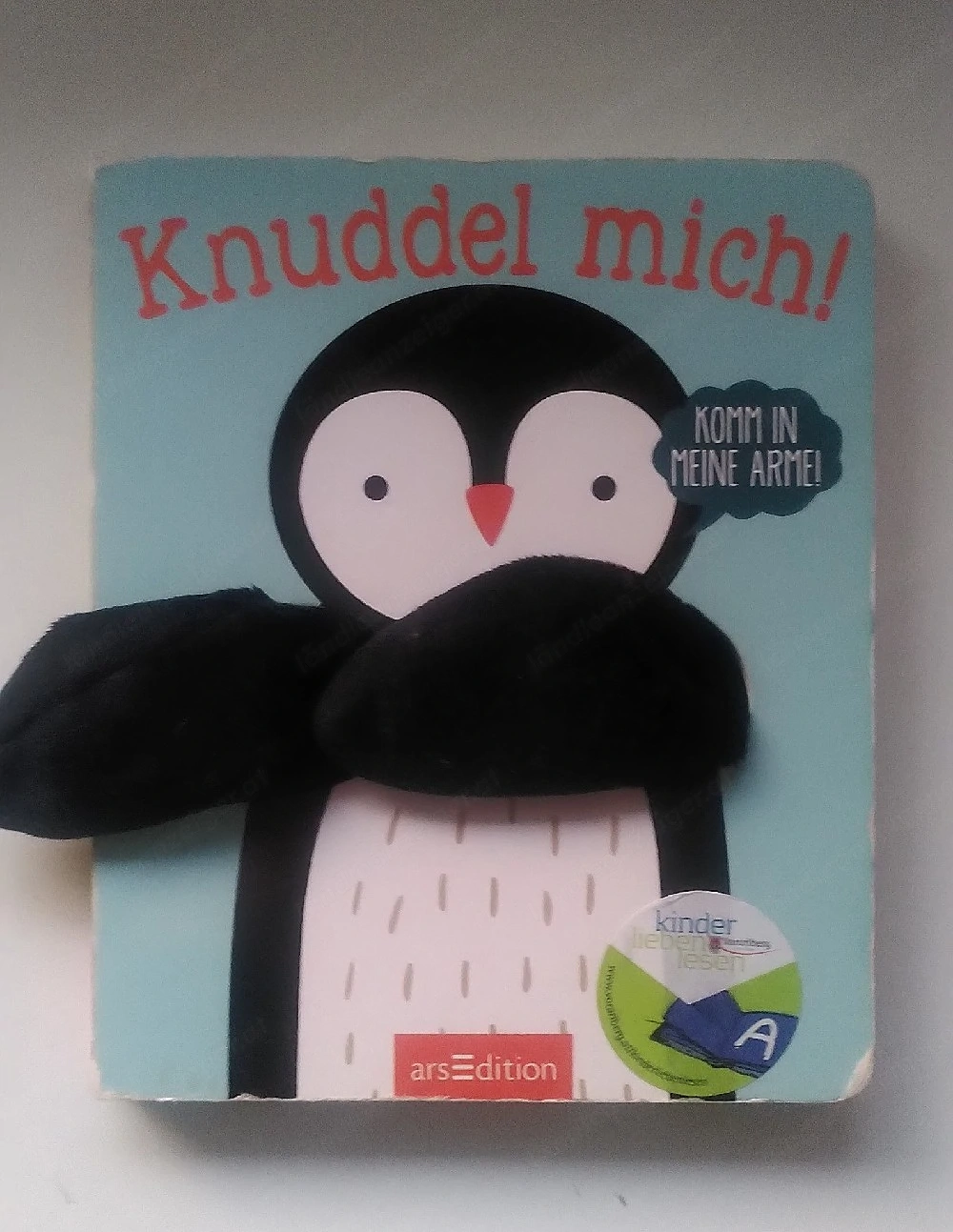 Knuddel mich!: Komm in meine Arme, kleiner Pinguin! (Ärmchen-Bücher)