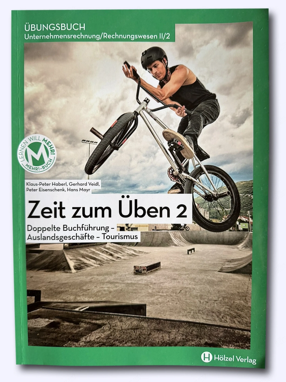 Zeit zum Üben 2 - Übungsbuch Unternehmensrechnung   Rechnungswesen II