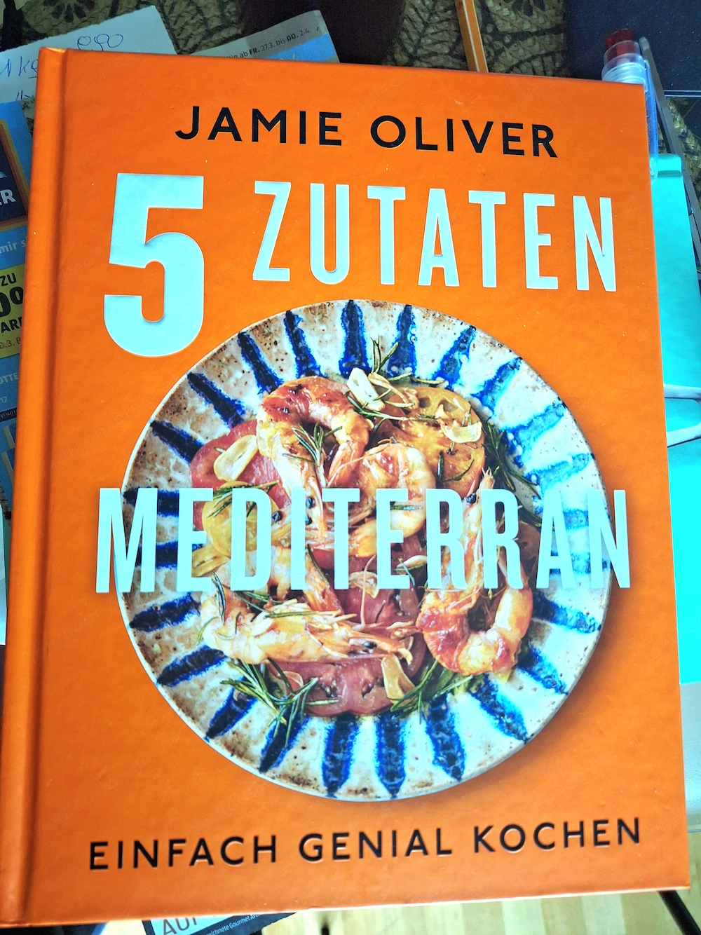 5 Zutaten Mediterran von Jamie Oliver