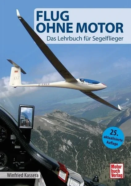FLUG OHNE MOTOR von Winfried Kassera