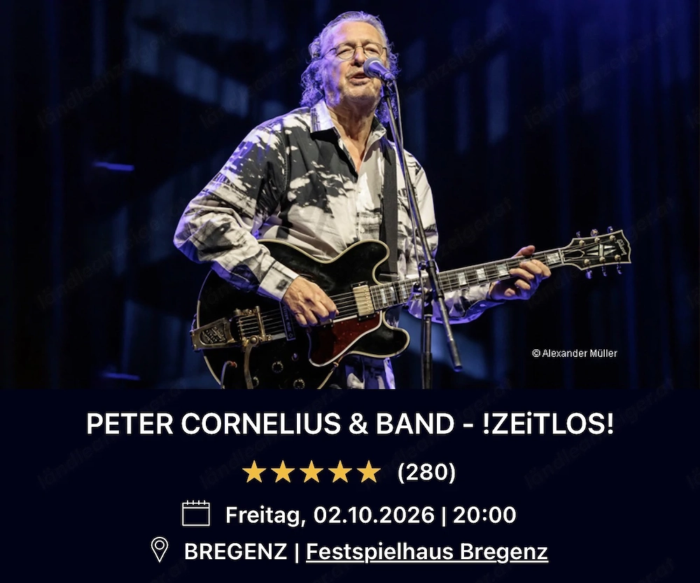 2 Tickets für Peter Cornelius am 2.10.2026 in Bregenz zu verkaufen