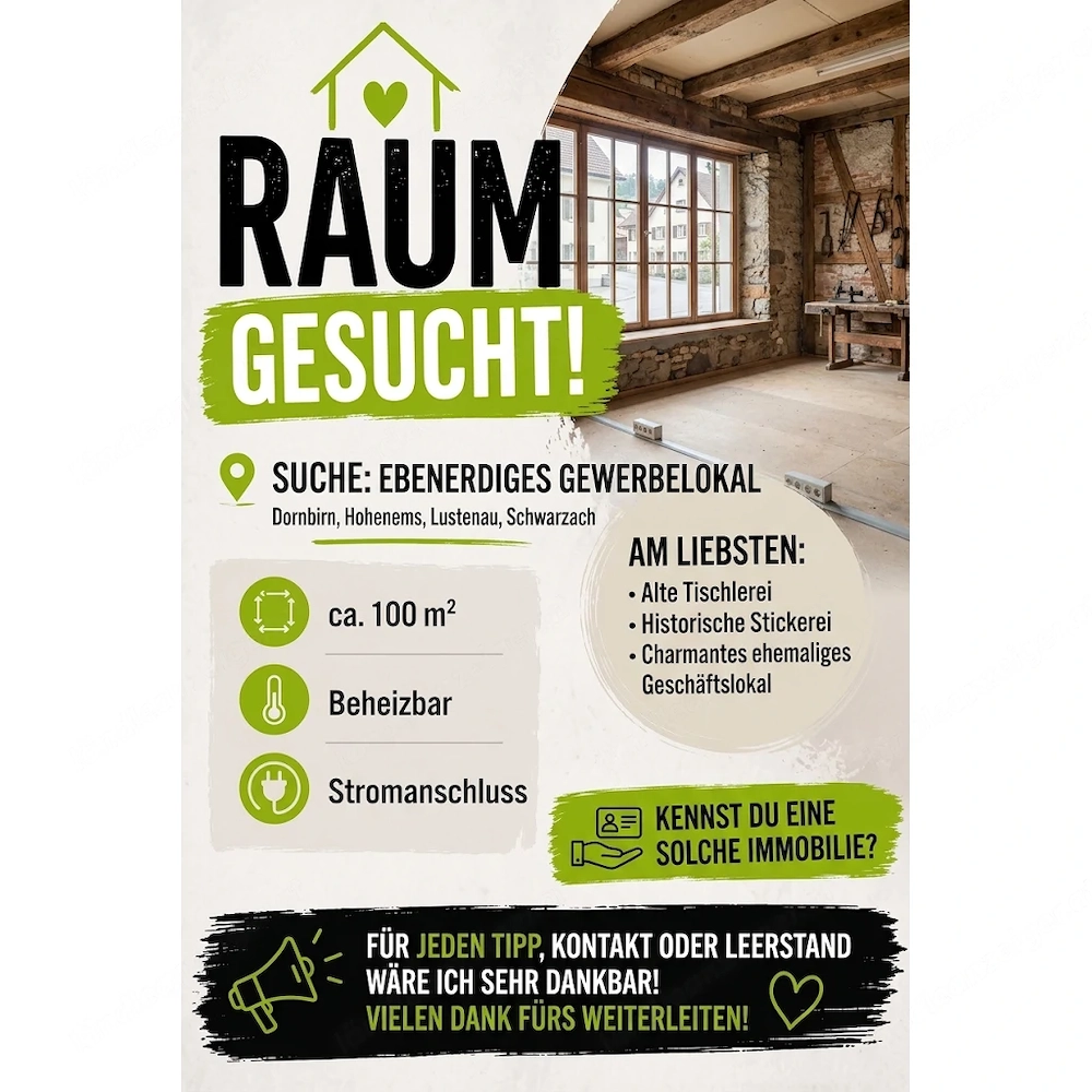 Suche ebenerdiges Gewerbelokal im Raum Dornbirn   Hohenems   Lustenau   Schwarzach