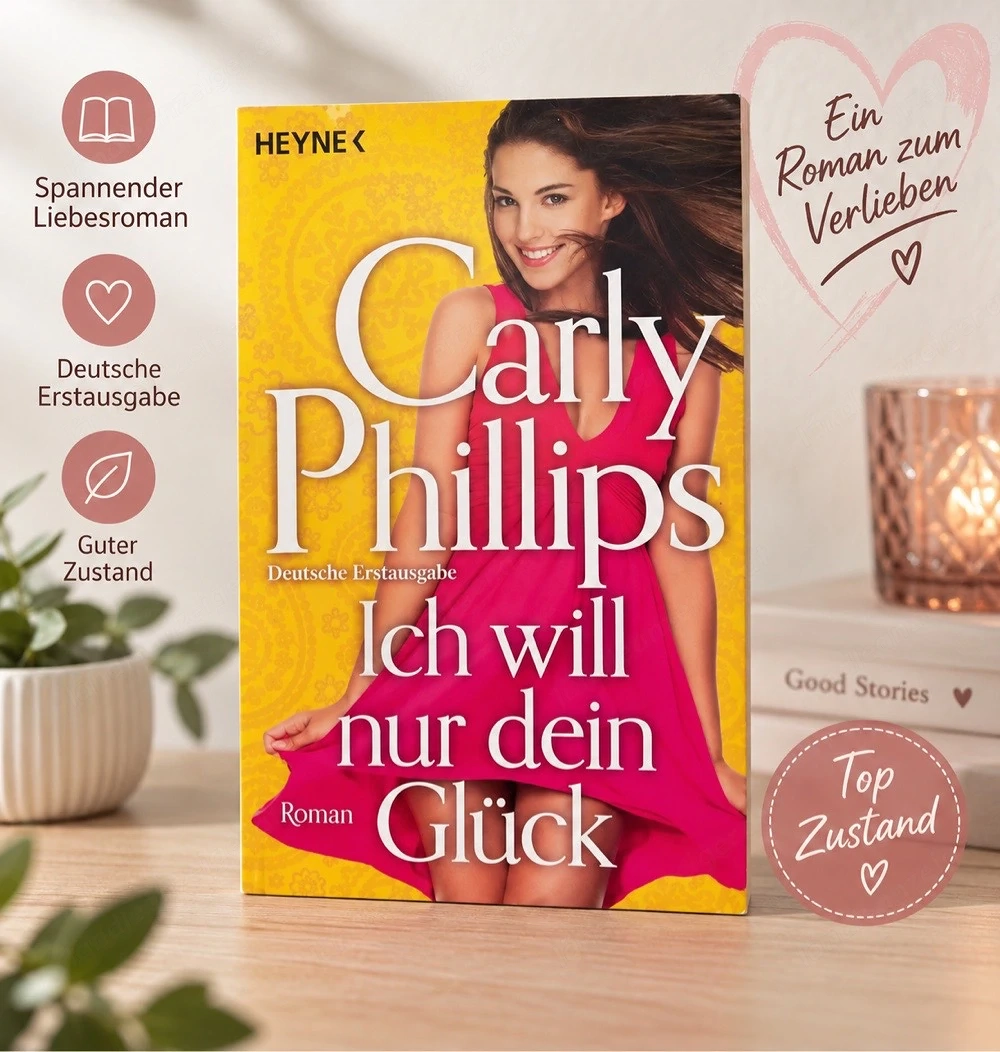 Carly Phillips -Ich will nur dein Glück - Liebesroman