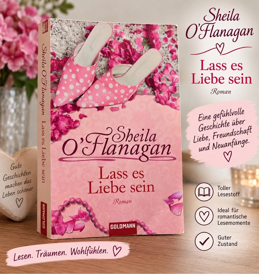 Sheila O'Flanigan - Lass es Liebe sein - Liebesroman