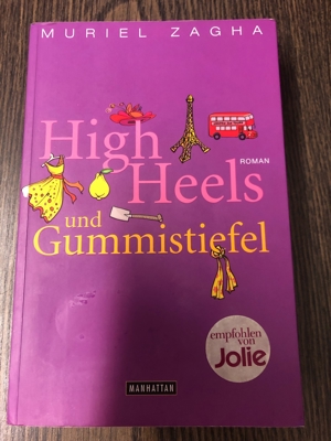 High Heels und Gummistiefel, Muriel Zagha