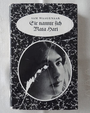 Sie nannte sich Mata Hari, v. Sam Waagenaar; antiquarisches Buch, Bild 1