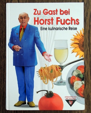 alte Kochbücher, Grabnerhof - Kochbuch; Zu Gast bei Horst Fuchs, kochen, Österr. Küche, Bild 2