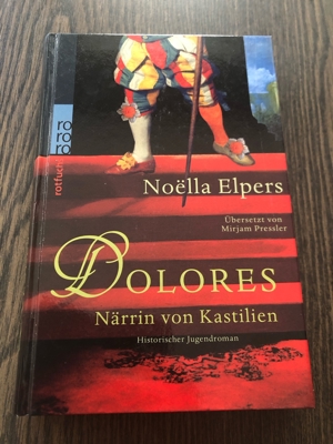 Dolores - Närrin von Kastilien, Noella Elpers Bild 1