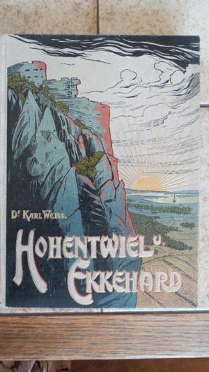 Hohentwiel und Ekkehard in Geschichte, Sage und Dichtung. Bild 1