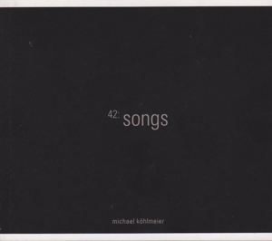Michael Köhlmeier 42 Lieder Bild 3